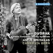 Antje Weithaas, Camerata Bern - Dvořák: Violin Concerto in A Minor; Serenade for Strings (2025) [Hi-Res]