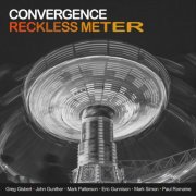 Convergence - Reckless Meter (2025) [Hi-Res]