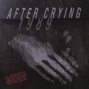 After Crying - 1989 (1991/2009)