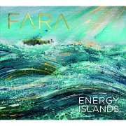 Fara - Energy Islands (2022) [Hi-Res]