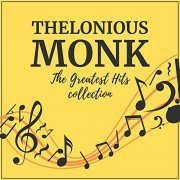 Thelonious Monk - The Greatest Hits Collection (2021)