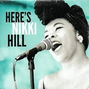 Nikki Hill - Here's Nikki Hill (2013)