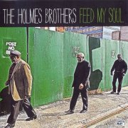 The Holmes Brothers - Feed My Soul (2010)