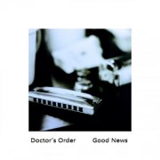 Doctor´s Order - Good News (2026)