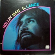 B.Lance - Rollin' Man (1972) LP