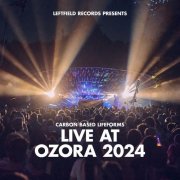 Carbon Based Lifeforms - Live At Ozora 2024 (2025) [Hi-Res]