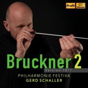 Gerd Schaller, Philharmonie Festiva - Bruckner: Symphony No. 2 in C Minor, WAB 102 (1877 Version) (Live) (2024) [Hi-Res]