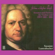 Susanne Lautenbacher - Johann Sebastian Bach: Sonatas & Partitas For Violin Solo Bwv 1001-1006 (2025)