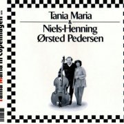 Tania Maria & Niels-Henning Ørsted Pedersen ‎– Tania Maria In Copenhagen 1978/79 (2005) FLAC