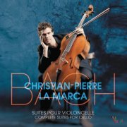 Christian-Pierre La Marca - Bach 6 Suites pour violoncelle (2013) [Hi-Res]