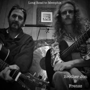 Brother Jon and Frensz - Long Road to Memphis (2022) Hi Res