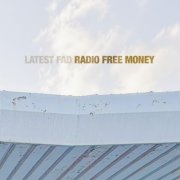 Latest Fad - Radio Free Money (2026) [Hi-Res]