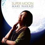 Maki Nakao - Super Moon (2016)