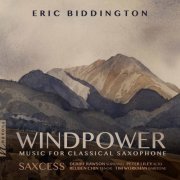 Saxcess Quartet, Debbie Rawson, Peter Liley, Reuben Chin, Tim Workman - Biddington, E.: Windpower (2021) [Hi-Res]