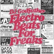 DJ Godfather - Electro Beats for Freaks (2020)