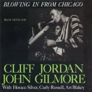 Cliff Jordan & John Gilmore - Blowing In From Chicago (1957) [2010 SACD]