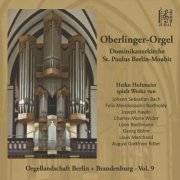 Heiko Holtmeier - Oberlinger-Orgel: Dominikanerkirche St. Paulus, Berlin-Moabit (2023)