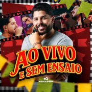Kaio Oliveira - Ao Vivo e Sem Ensaio (Ao Vivo) (2026)
