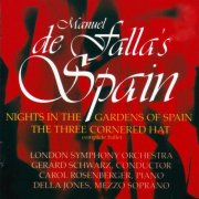 Della Jones, Carol Rosenberger, London Symphony Orchestra, Gerard Schwarz - Manuel de Falla's Spain (1987)