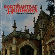 Drew Mulholland - A Portmanteau of Horrors (2025)