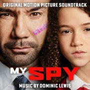 Dominic Lewis - My Spy (Original Motion Picture Soundtrack) (2020)