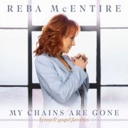 Reba McEntire - My Chains Are Gone (2022) [Hi-Res]