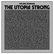 The Utopia Strong - The BBC Sessions (2024) Hi Res