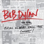 Bob Dylan - The Real Royal Albert Hall 1966 Concert (2016)