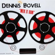Dennis Bovell - Mek It Run (2012)