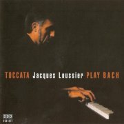 Jacques Loussier ‎- Toccata: Play Bach (2000) FLAC