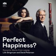Lilit Grigoryan & David Petersen - Perfect Happiness? (For Piano and Bassoon) (2026) [Hi-Res]