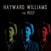 Hayward Williams - The Reef (2014)