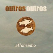 Affonsinho - Outros Outros (2019)