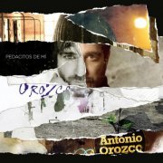 Antonio Orozco - Pedacitos De Mi (2021) [Hi-Res]