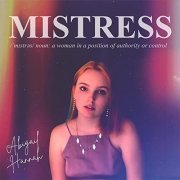 Abigail Hannah - Mistress (2021) Hi Res