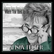 Alison Tucker - Where You Used to Be (2025)