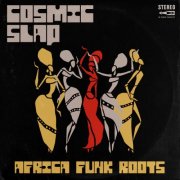 Cosmic Slap - Africa Funk Roots (2025) [Hi-Res]