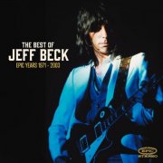 Jeff Beck - The Best Of Jeff Beck - The Epic Years 1971 - 2003 (2025)