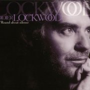 Didier Lockwood - 'Round About Silence (1998)