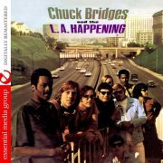Chuck Bridges - Chuck Bridges And The L.A. Happening (Digitally Remastered) (2010)