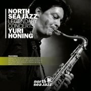 Yuri Honing - North Sea Jazz Legendary Concerts (2013)