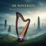 Alan Stivell - Ar Sonerien - Alan Stivell et la Harpe d'Armorique (2025)
