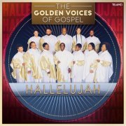 The Golden Voices of Gospel - Hallelujah (2021) Hi-Res