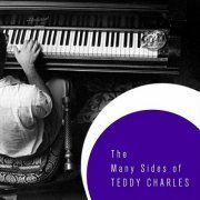 Teddy Charles - The Many Sides of Teddy Charles (2023)