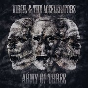 Virgil & The Accelerators - Army of Three (2014)