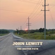 John Lewitt - The Beaten Path (2022) Hi Res