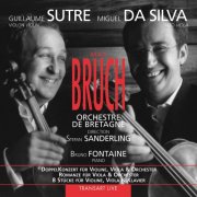 Guillaume Sutre, Miguel Da Silva, Bruno Fontaine, Stefan Sanderling. Orchestre De Bretagne - Bruch: DoppelKonzert für Violine, Viola & Orchester - Romanze für Viola & Orchester - 8 Stücke für Violine, Viola & Klavier (2002)