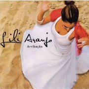 Lili Araujo - Arribacao (2008)