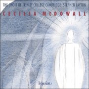 Trinity College Choir Cambridge & Stephen Layton - McDowall: Sacred choral music (2021)