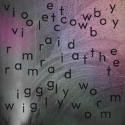 Violet Cowboy - Ramraid at the Wiggly Worm (2026)
